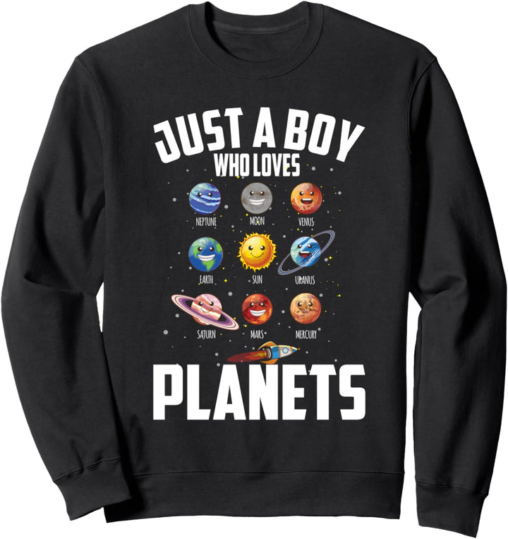 Just A Boy Who Loves Planets Weltraum Sonne Planeten Sterne Sweatshirt