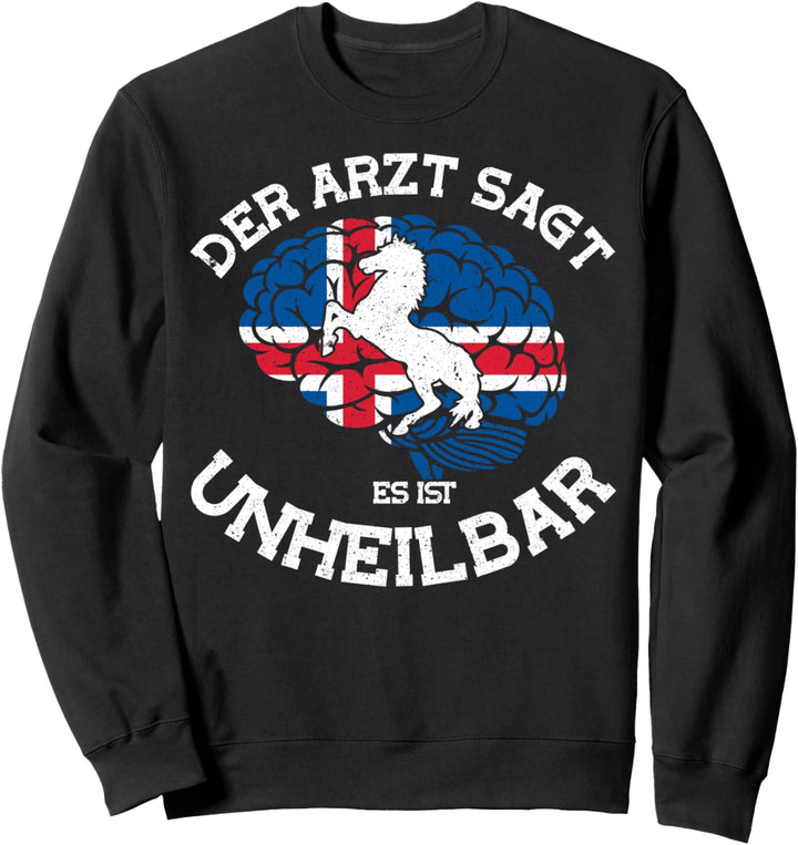 Islansdpferde Isländer Island Pferde Mädchen Damen unheilbar Sweatshirt