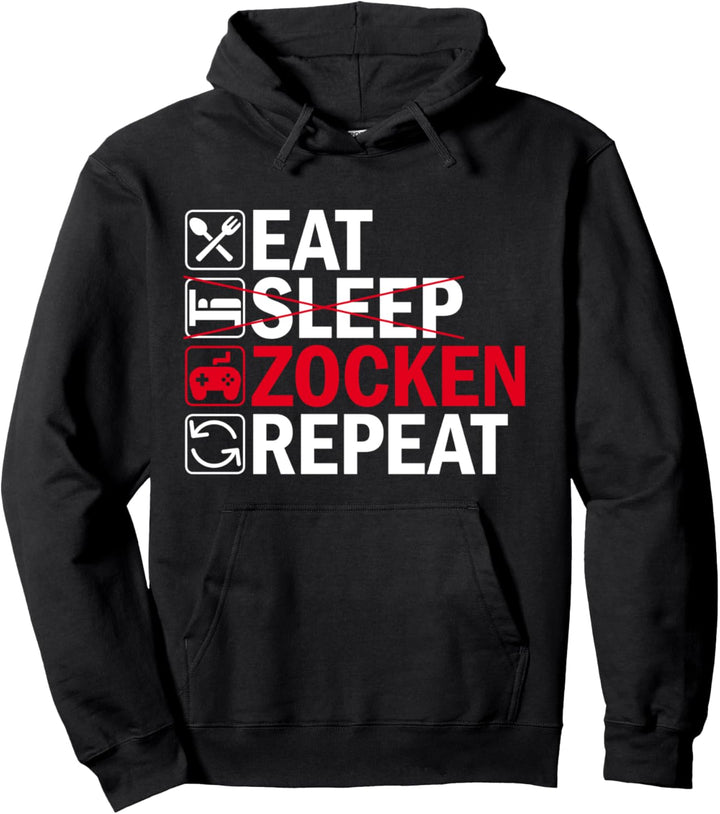 Eat Sleep Zocken Repeat: Witziges Gamer Geschenk Pullover Hoodie