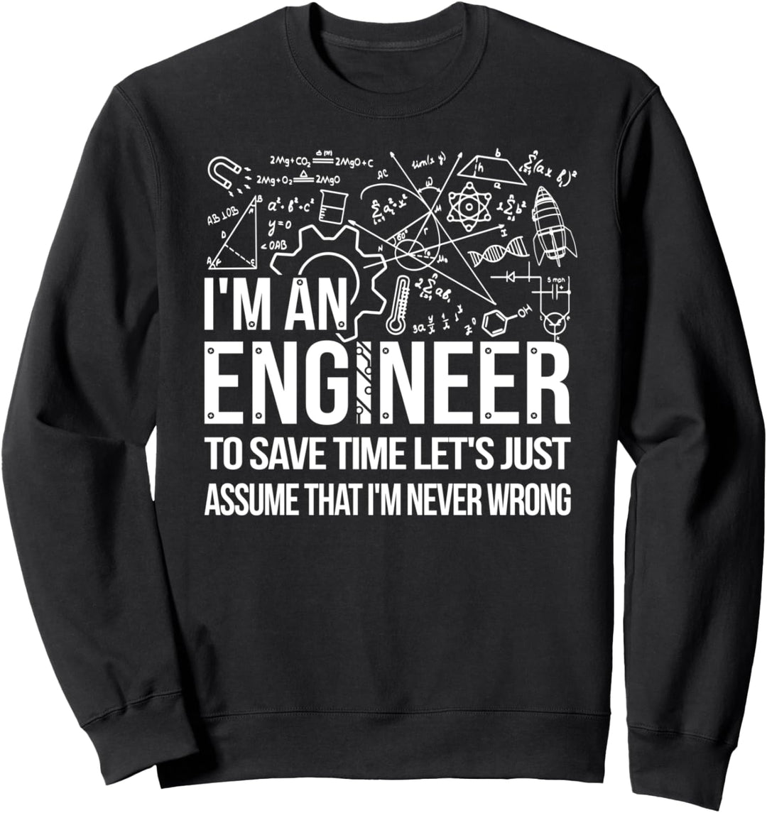 Ich bin Ingenieur, Bauingenieur, Konstrukteur, Dipl.-Ing Sweatshirt