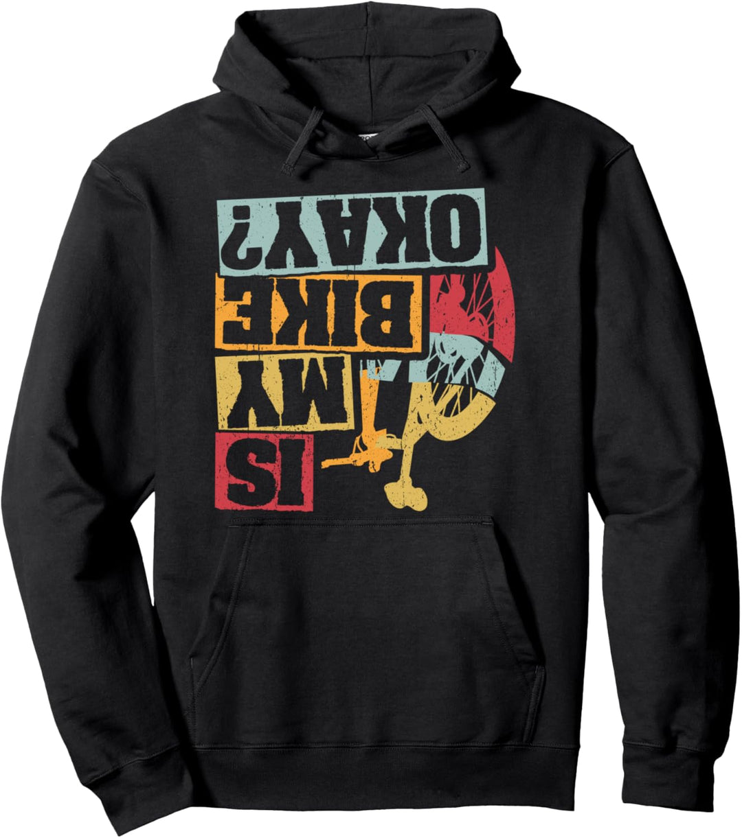 Is my Bike Okay? MTB Mountainbike Vintage Geschenkidee Pullover Hoodie