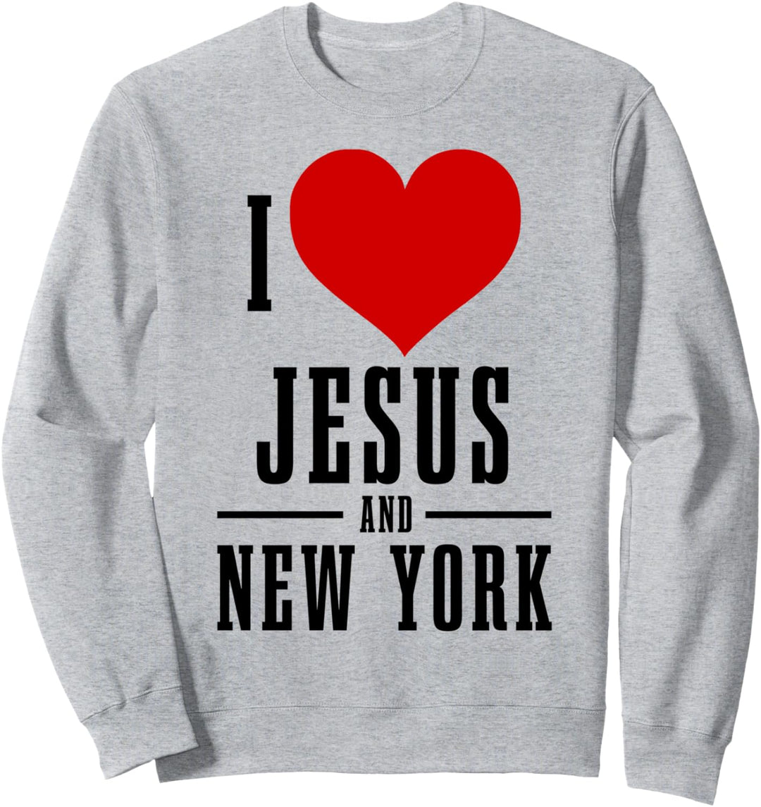 New York Ich liebe Jesus und New York City NY NYC Christian Sweatshirt