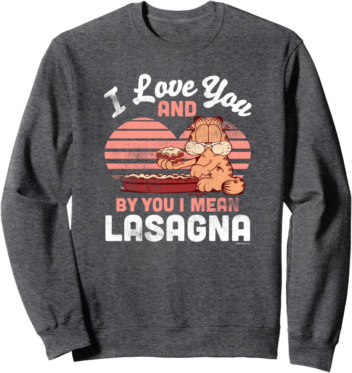 Garfield Valentine's Day Garfield I Love You, Lasagna Sweatshirt