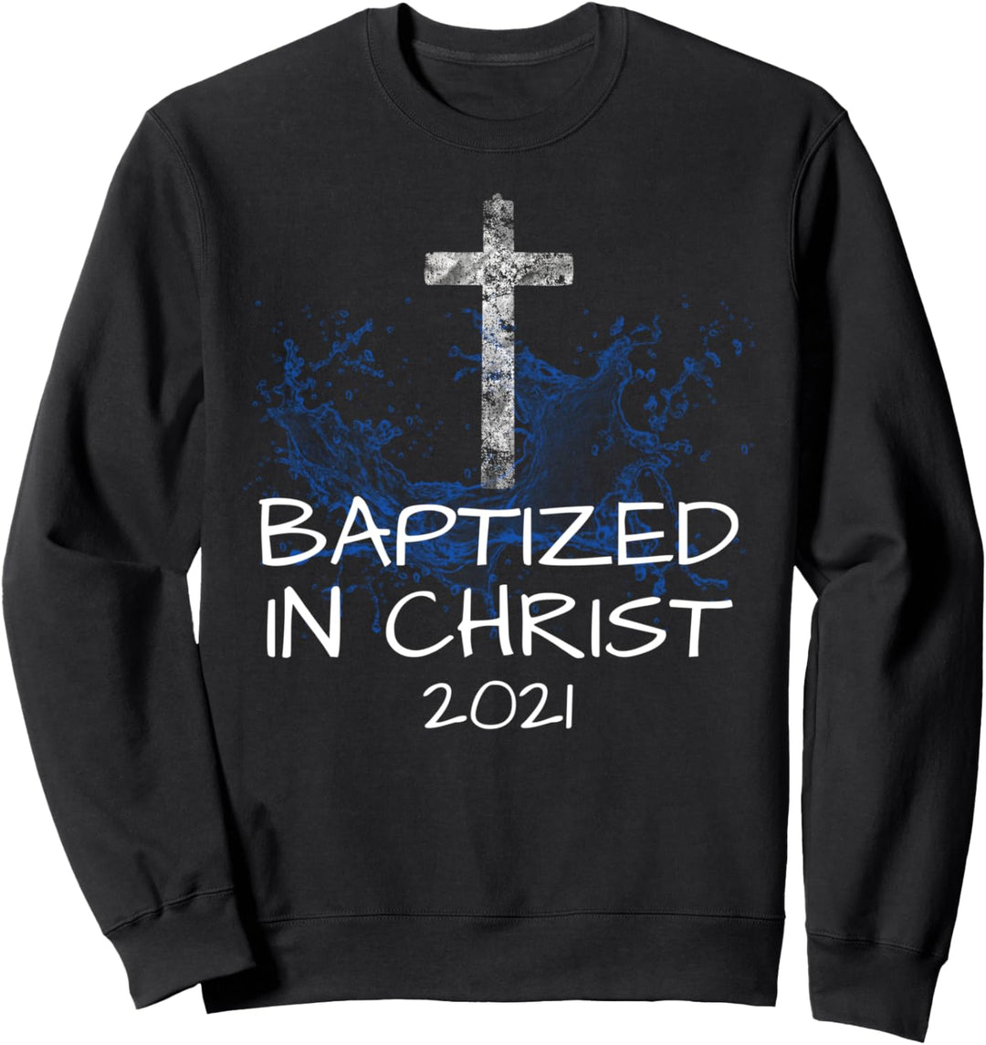Getauft in Christus 2021 Taufkirche Christliches Kreuz Jesus Sweatshirt