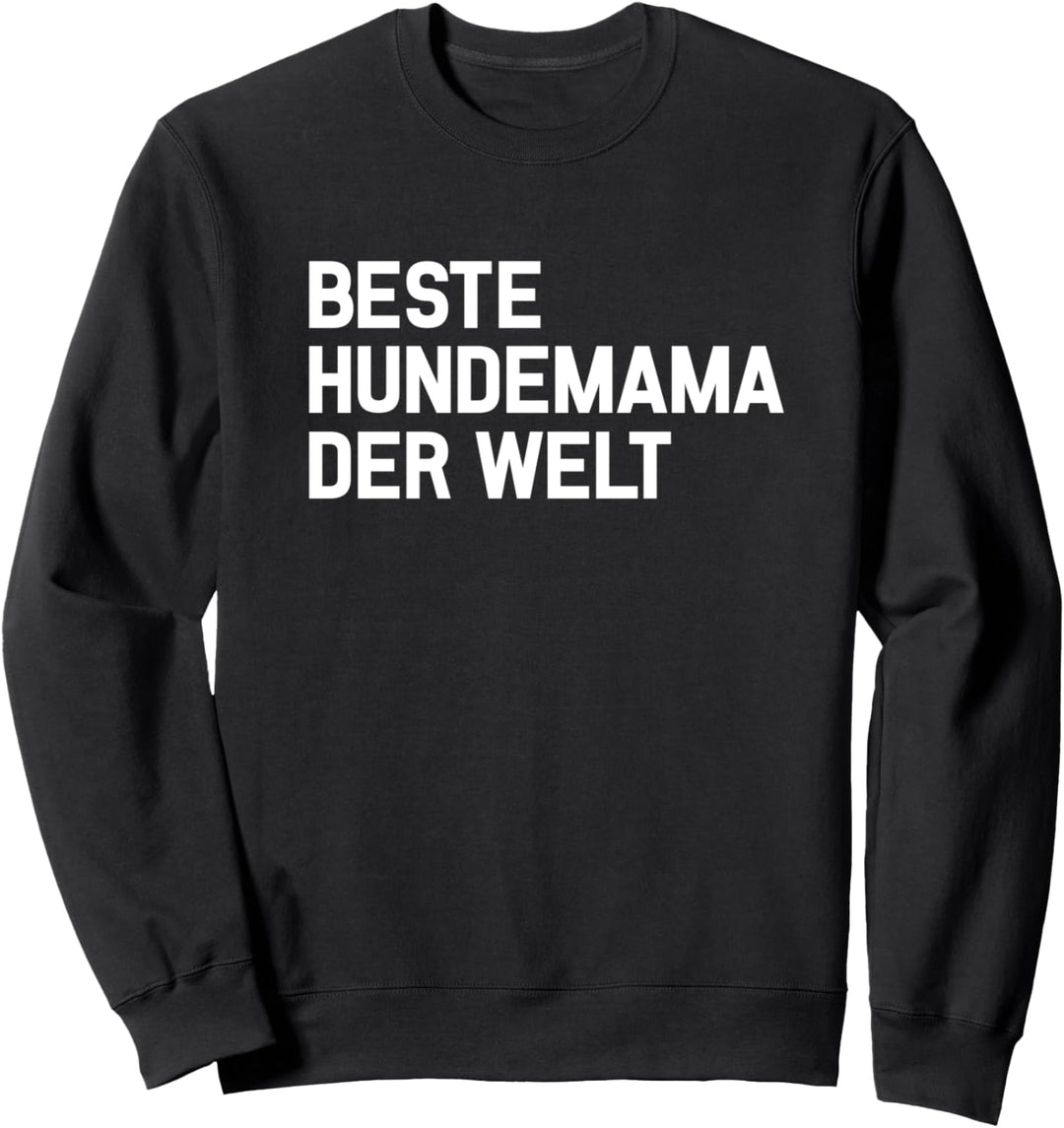 Hunde Mama Spruch Beste Hundemama Dog Mom Hundemutter Sweatshirt