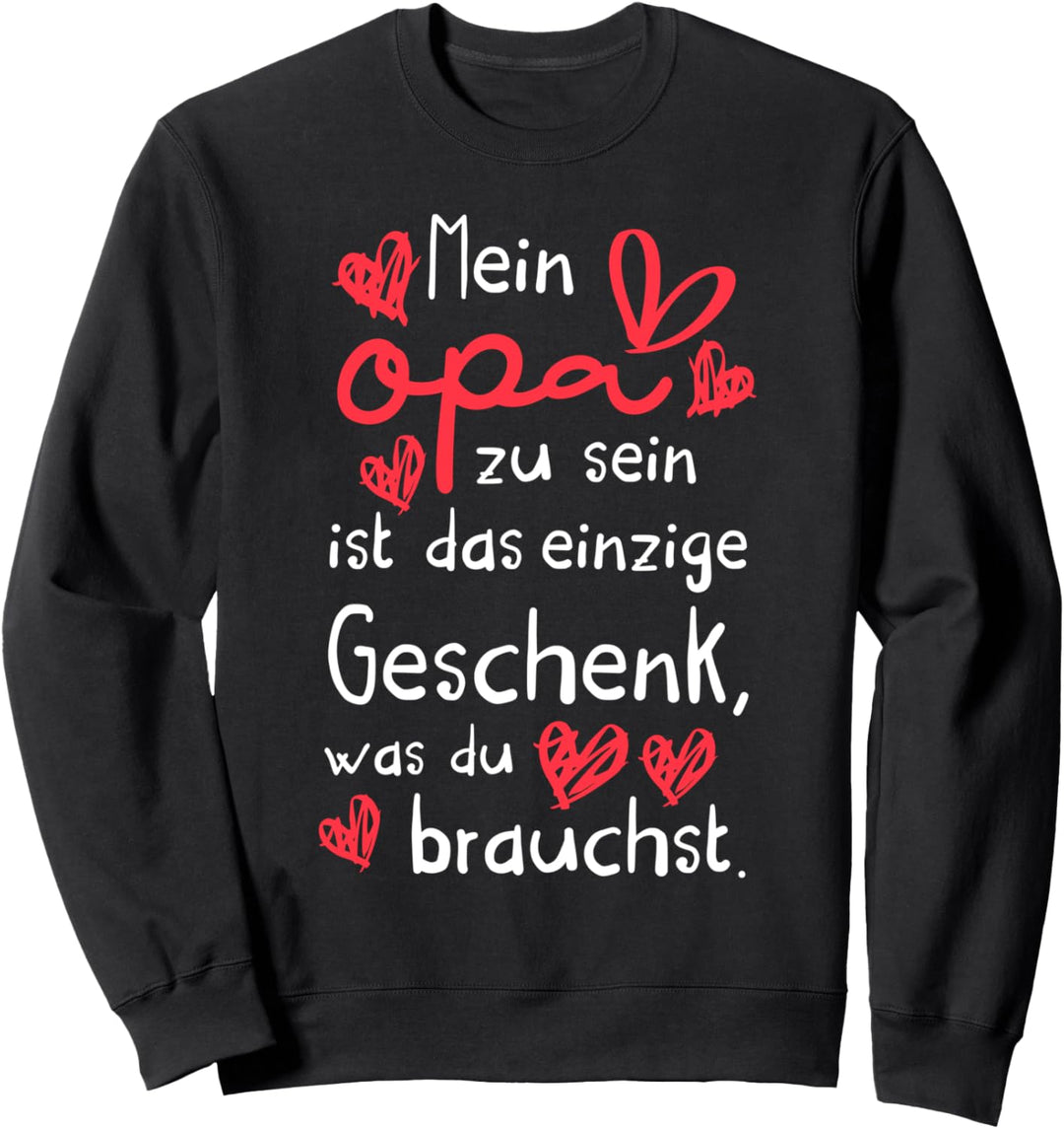 Opa Grossvater Vatertag Spruch Geburtstag Hab Dich Lieb Sweatshirt