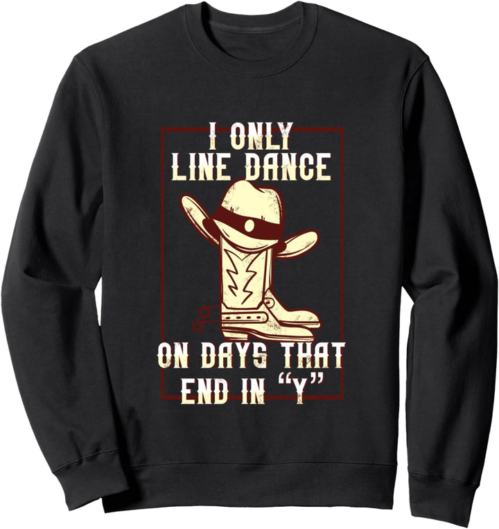 Line Dance Country Cowboy Tänzer Western Line Dancing Sweatshirt