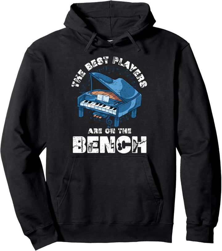 Die besten Spieler sind auf der Bank Lustiges Piano Klavier Pullover Hoodie