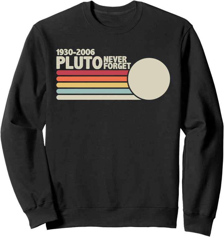 PLUTO NIEMALS VERGESSEN Retro-Stil Lustiger Raum Sweatshirt