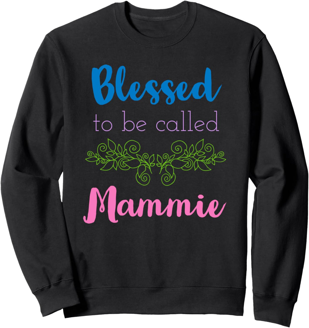 Gesegnet, Mammie genannt zu werden - Muttertag Sweatshirt