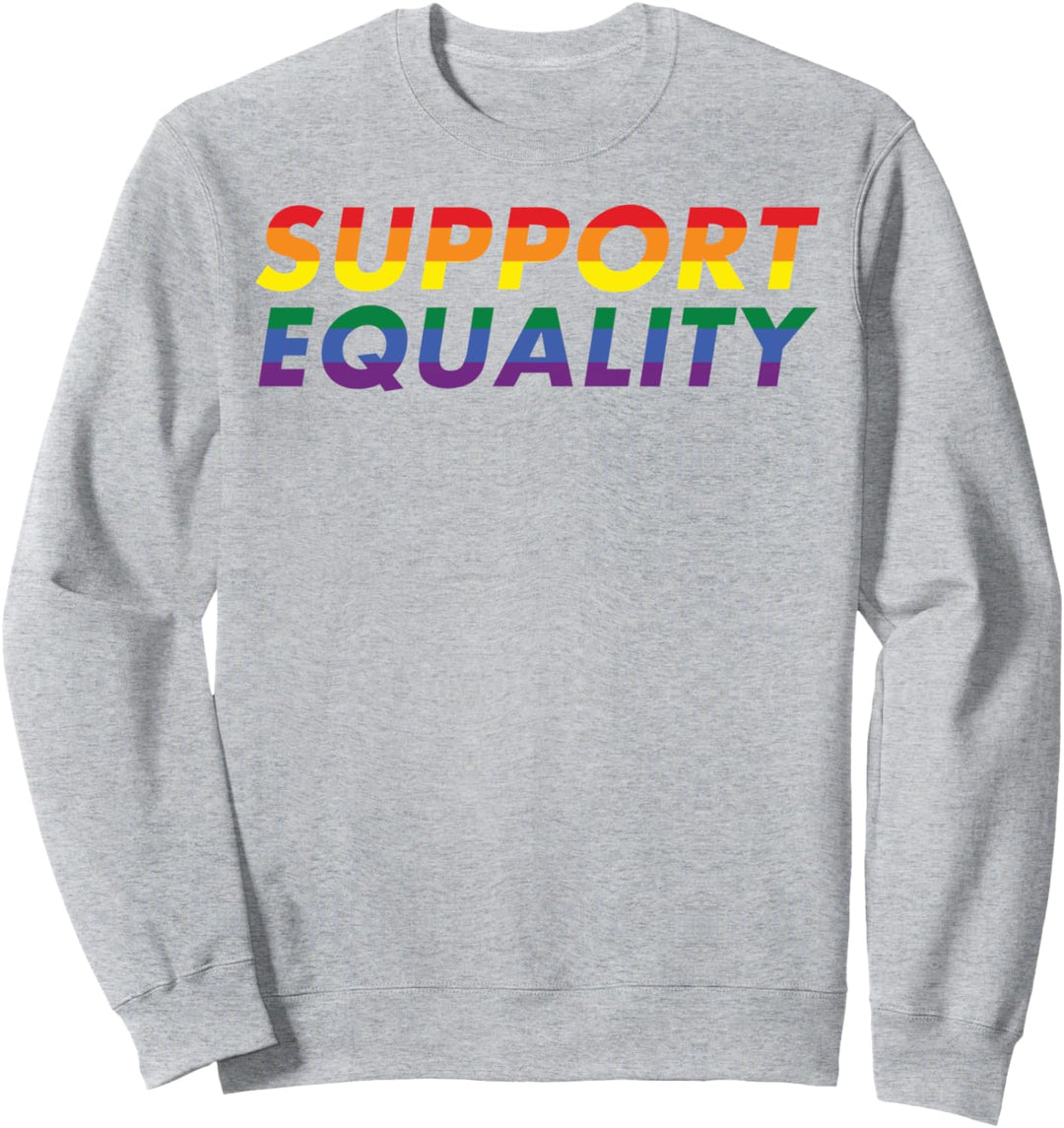 Support Equality Rainbow Italics Pride LGBTQ Sweatshirt