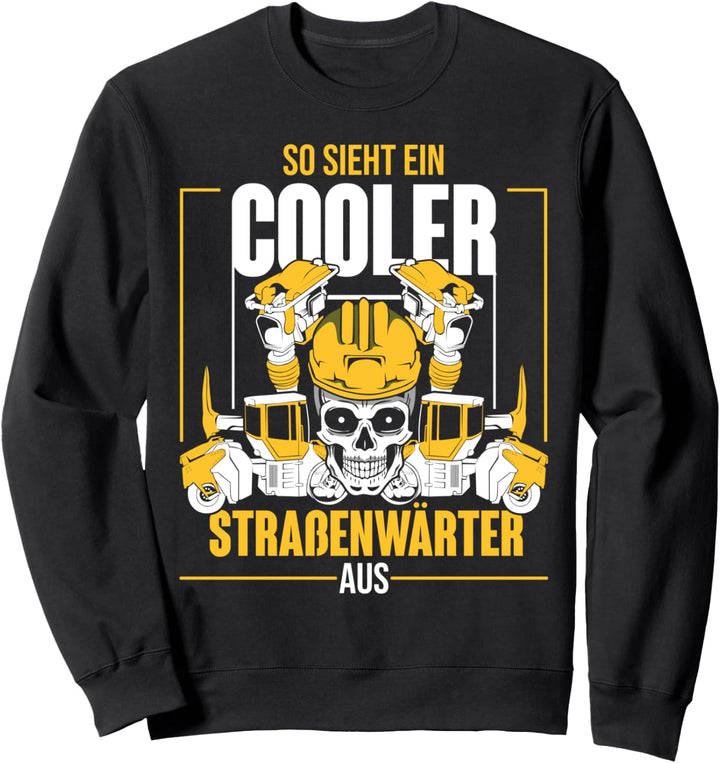 Cooler Strassenwärter Geschenk Strassenmeisterei Sweatshirt