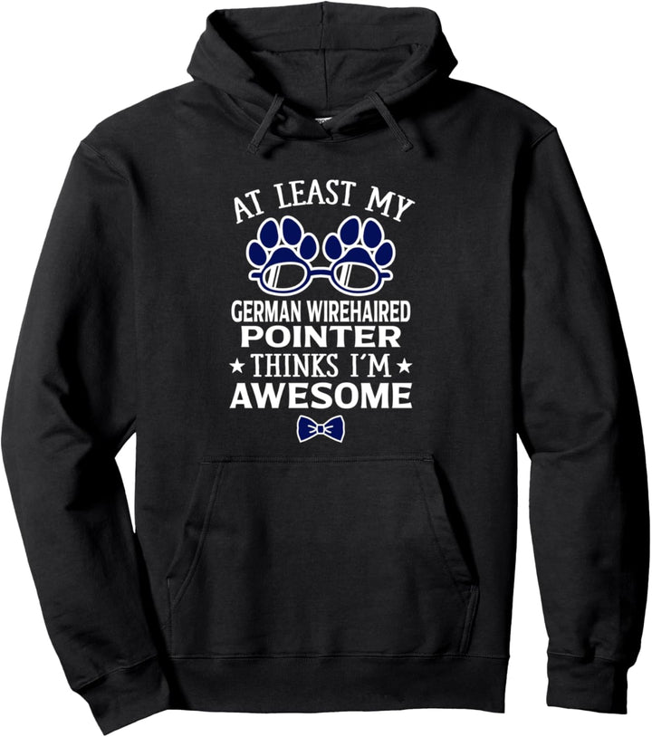 Mein deutscher Drahthaar-Pointer denkt Ich bin wesome lustig Pullover Hoodie