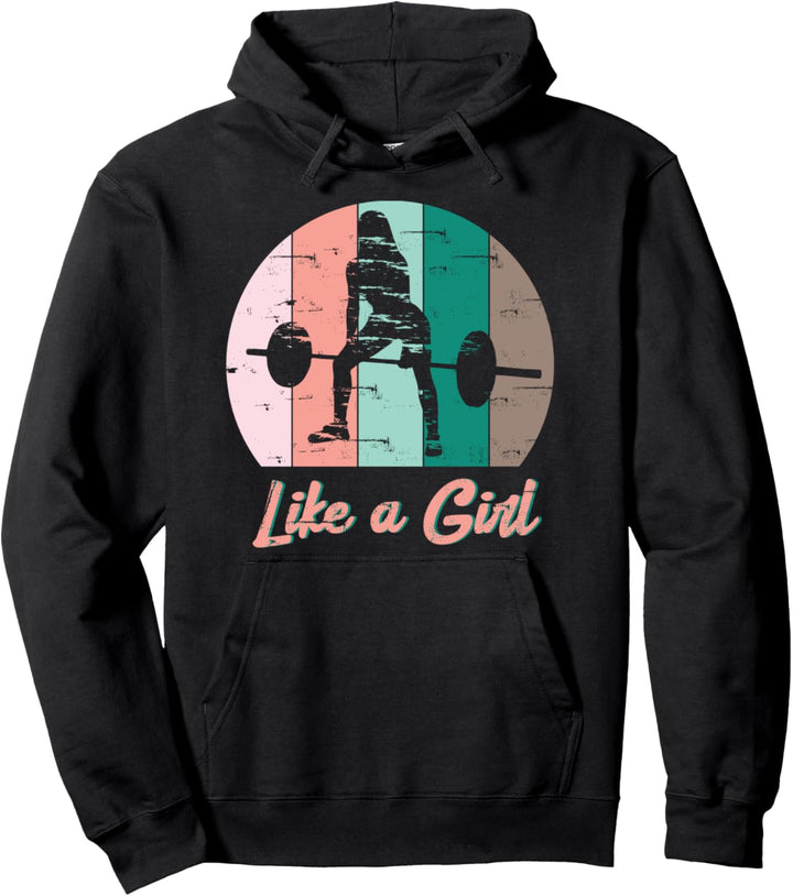 Wie ein Mädchen Frau Gewichtheben Powerlifting Bodybuilding Pullover Hoodie