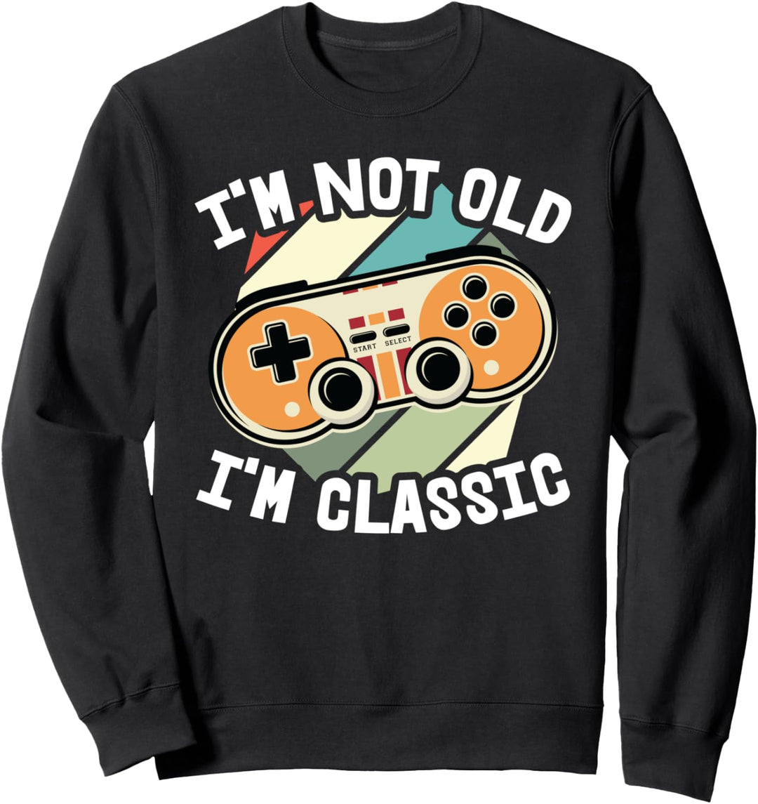Ich bin nicht alt Im klassischen Gaming-Retro-Game-Controller-Gamer Sweatshirt