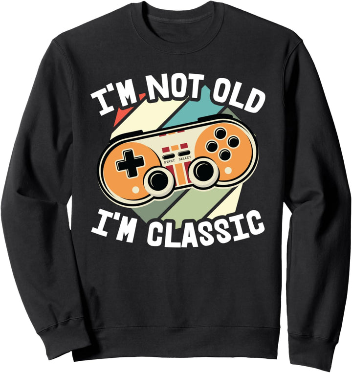 Ich bin nicht alt Im klassischen Gaming-Retro-Game-Controller-Gamer Sweatshirt