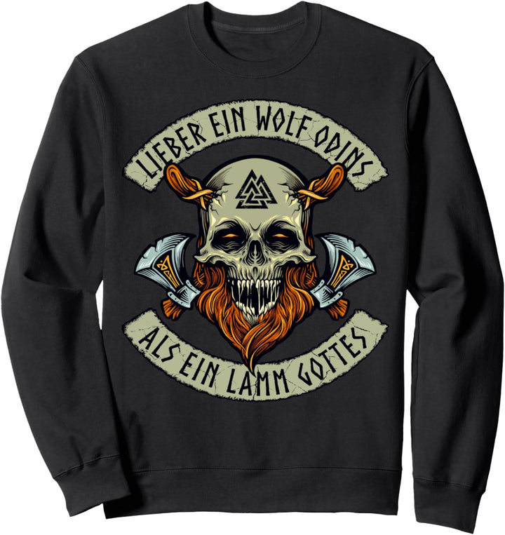 Lieber Ein Wolf Odins Als Ein Lamm Gottes, Schädel Wikinger Sweatshirt
