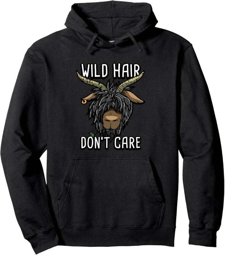 Ziege Wild Hair Don't Care Lustige Bauer Frisur Pullover Hoodie