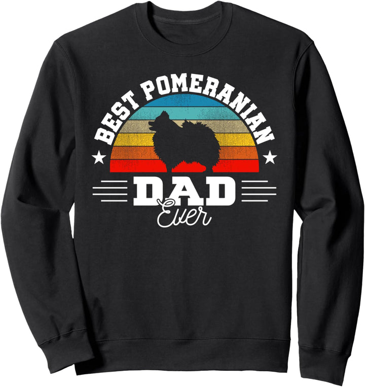 Best Pomeranian Dad Ever Funny Pet Dog Pomchi Pom Lover Sweatshirt