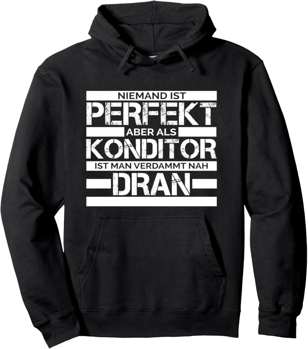 Bäcker Spruch Backen Konditor Geschenk  Pullover Hoodie