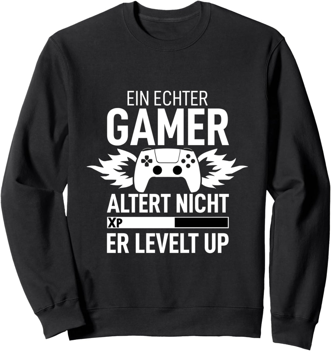 Ein Echter Gamer Alter Nicht Er Levelt Game Spieler Zockerin Sweatshirt