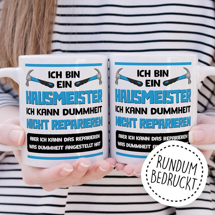 Hausmeister Tasse mit Spruch – Geschenk Ich bin ein Hausmeister, ich kann Dummheit nicht reparieren
