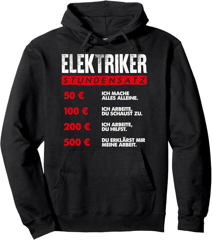 Elektriker-Stundensatz - lustiges Pullover Hoodie