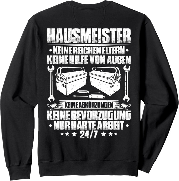 Harte Arbeit Hausmeister Sweatshirt