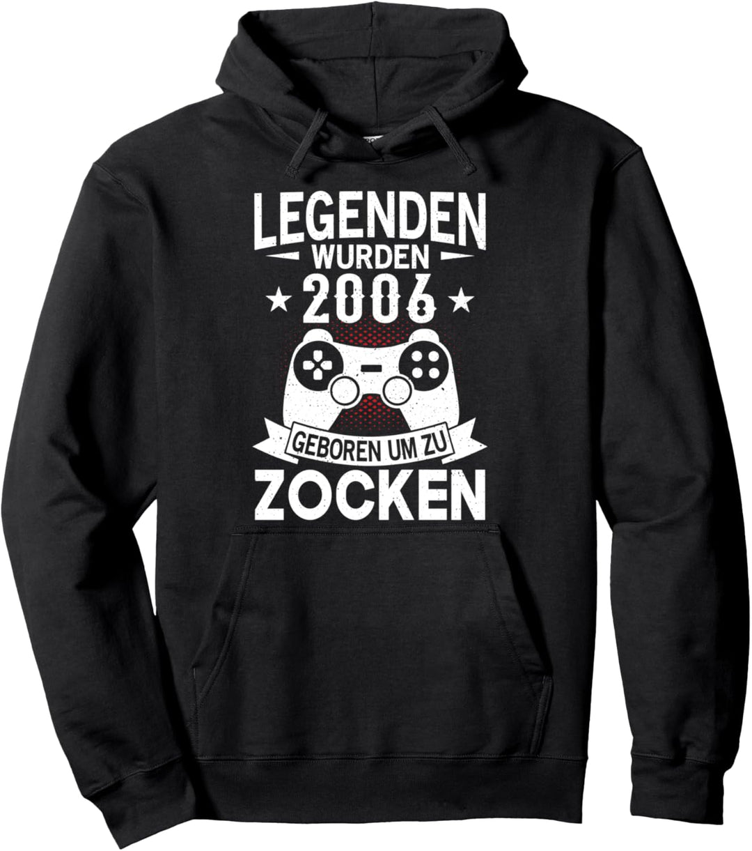 Legenden 2006 geboren Zocken Console PC Gamer Geburtstag Pullover Hoodie