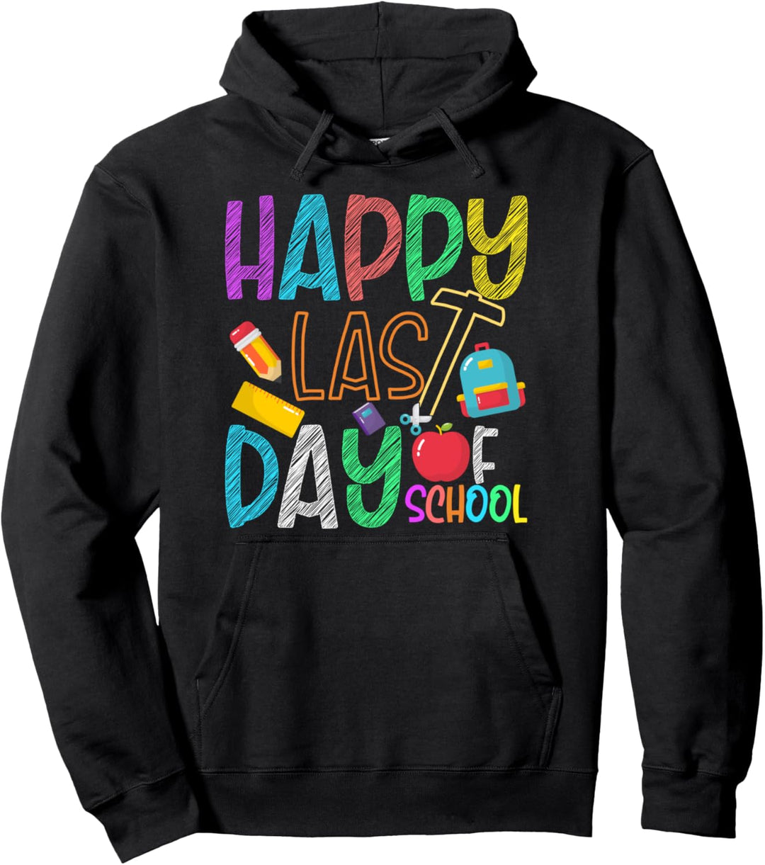 Happy Last Day of School for Teachers Kindergarten Summer Pullover Hoodie