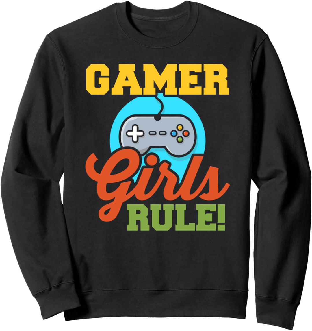Gamer Girls sind die Besten Sweatshirt