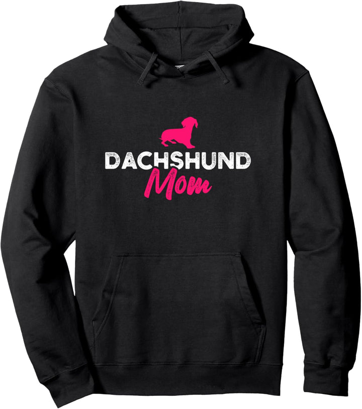 Dachshund Mom Dackel Pullover Hoodie