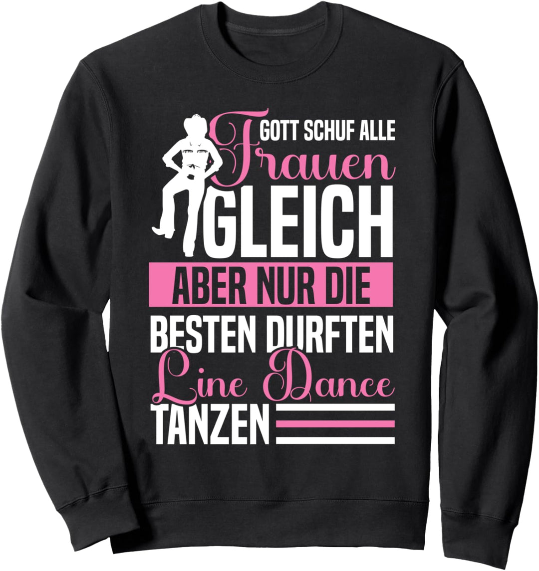nur die besten Lince dance Tanzen - Line Dance Sweatshirt