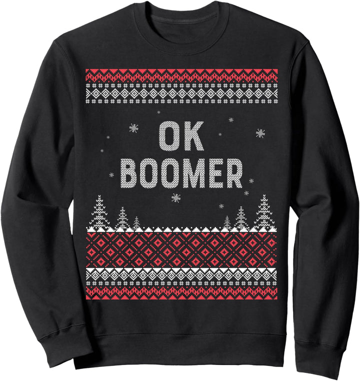 OK BOOMER Millenials Ugly Weihnachtspullover der Generation Z Generation Sweatshirt