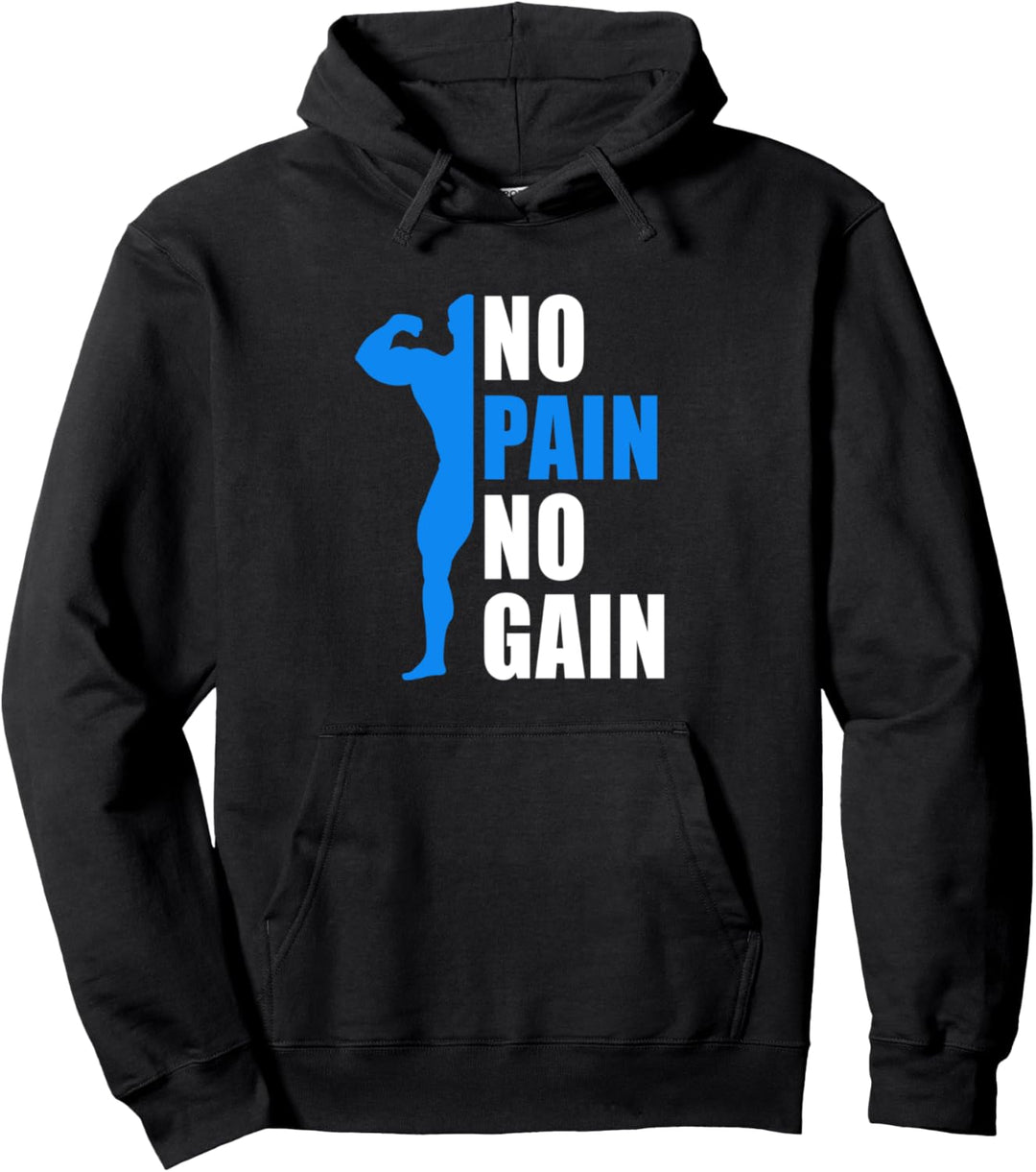 No Pain No Gain Gym Training Sports Fitness Muskelaufbau Pullover Hoodie