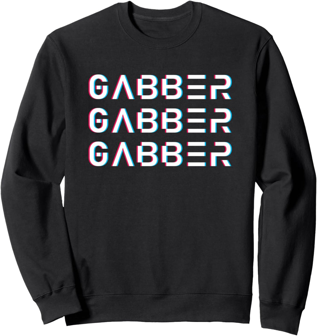 Rave Hardtekk Gabber House - DJ EDM Raver Techno Sweatshirt
