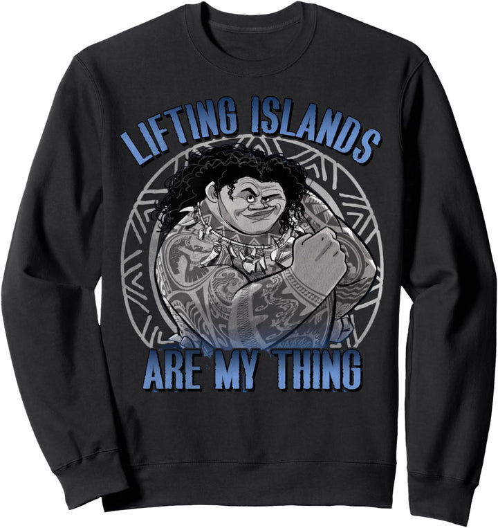 Disney Moana Maui Lifting Islands Are My Thing Portrait Sweatshirt