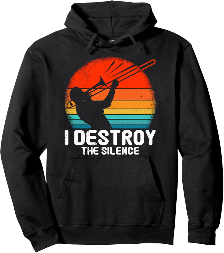 Ich zerstöre die Stille mit meiner Posaune Pullover Hoodie