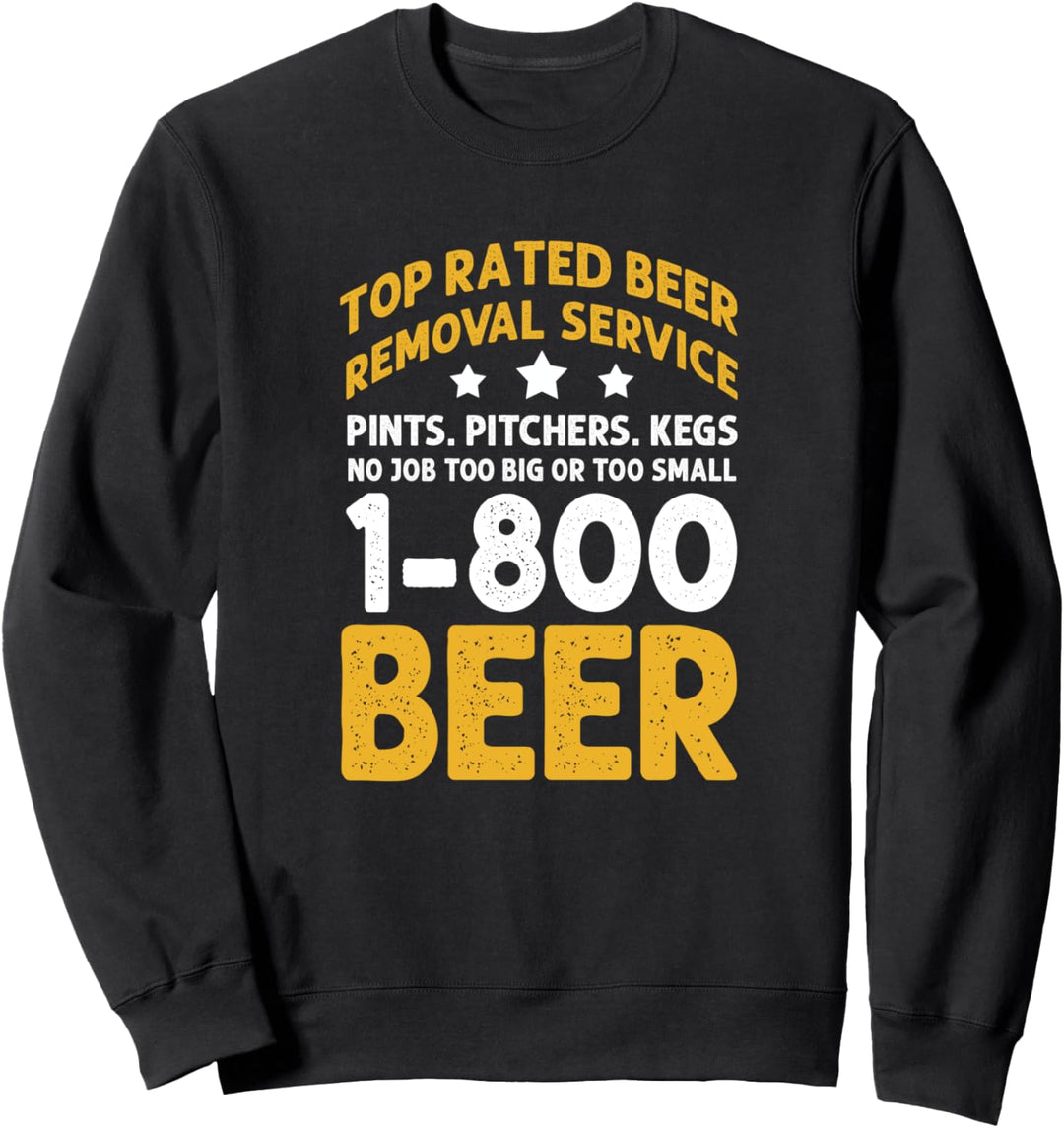 Lustige Bier Spruch Humor Betrunken Witz Besoffen Sweatshirt