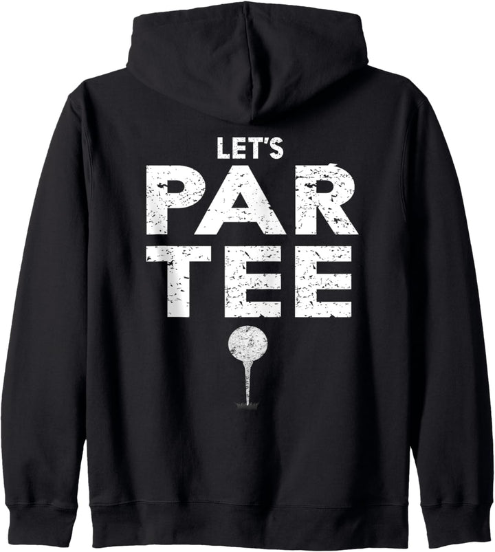 Golf Let's Par Tee (Party) Funny Golfer Kapuzenjacke