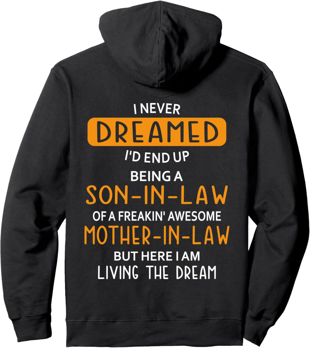 Ich hätte nie gedacht, dass ich Schwiegersohn werde Pullover Hoodie