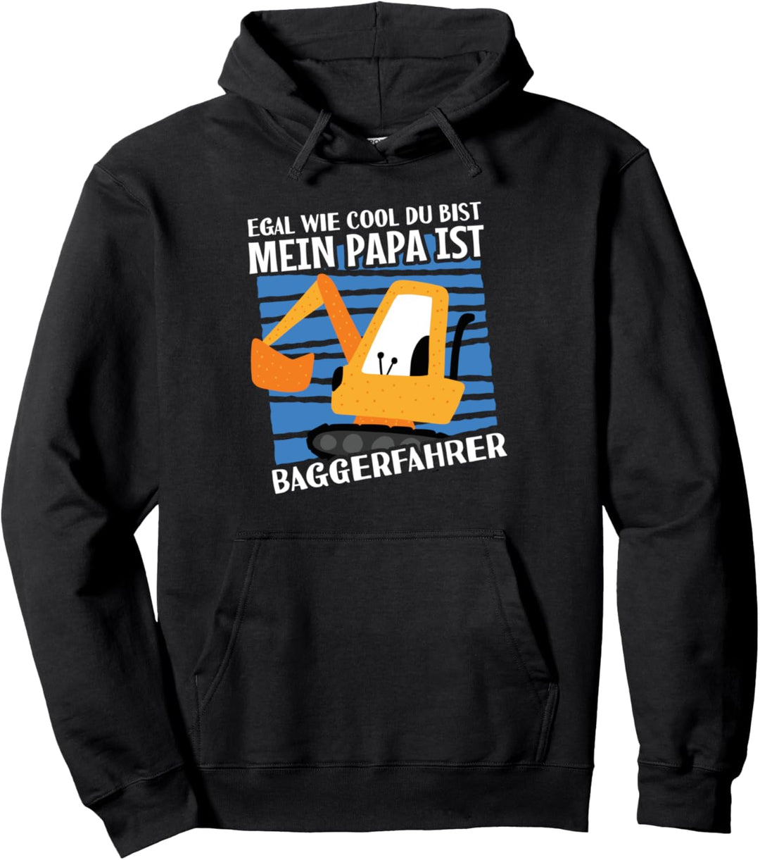 Papa ist Baggerfahrer - Bauarbeiter Baustelle Bagger Pullover Hoodie