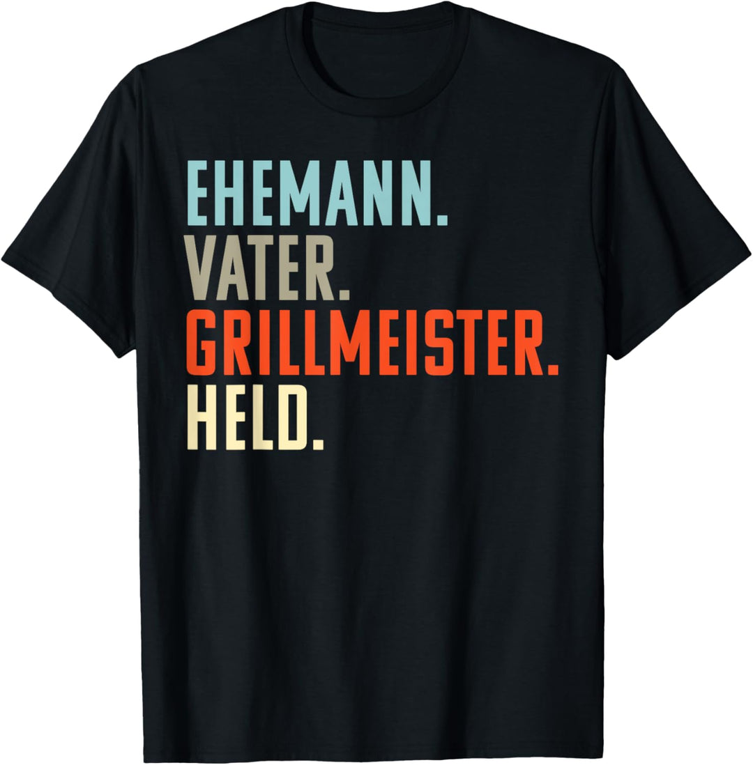 Ehemann Vater Grillmeister Held | Vatertags Geschenkidee T-Shirt