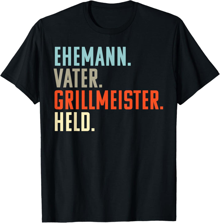 Ehemann Vater Grillmeister Held | Vatertags Geschenkidee T-Shirt