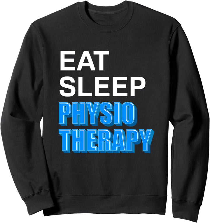 Physiotherapeut Physio Physiotherapie Physiotherapeuten Witz Sweatshirt