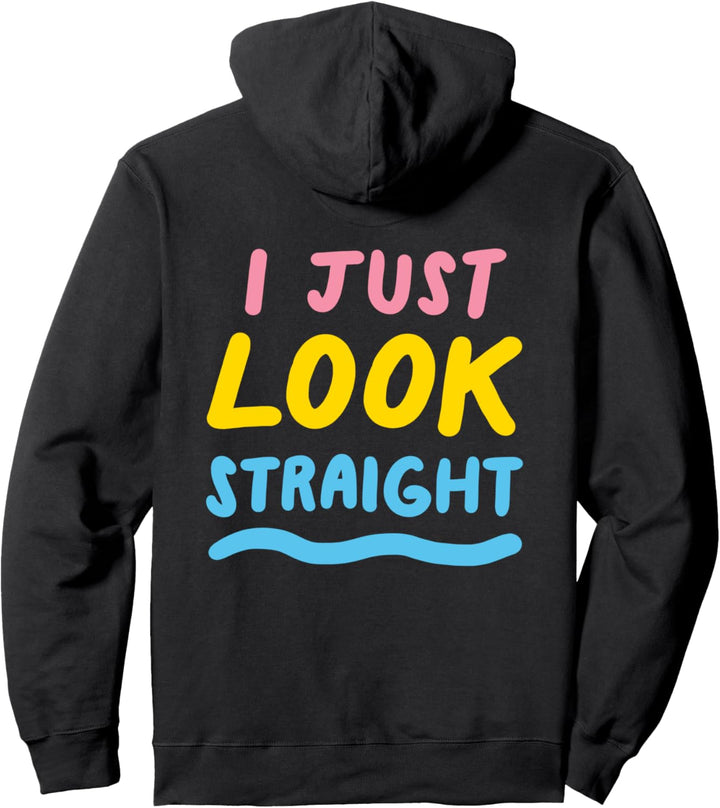 I Just Look Straight Pansexual LGBTQIA Pride Flagge Pullover Hoodie