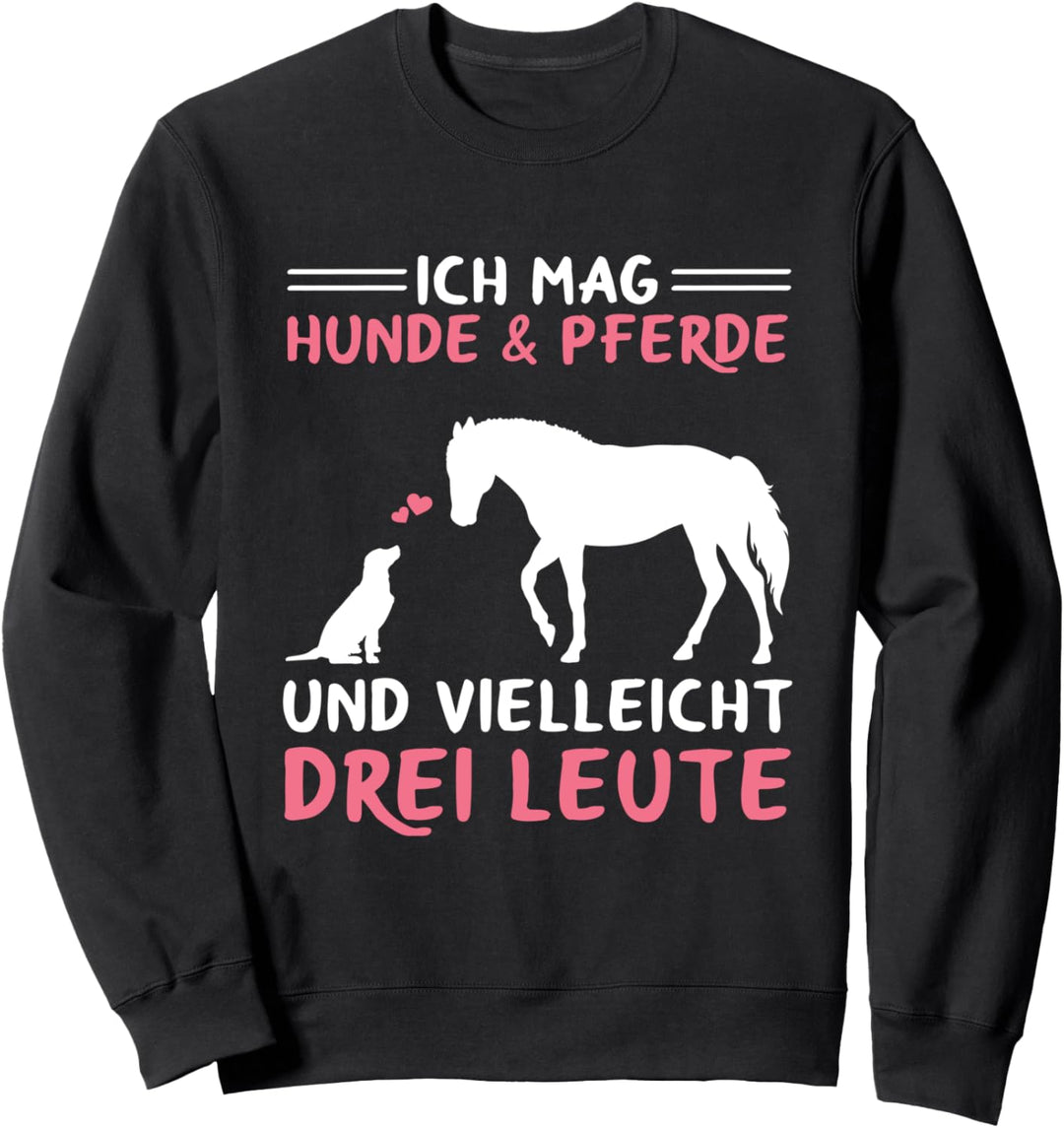 Hunde & Pferde Lustiges Reiter Spruch Sweatshirt