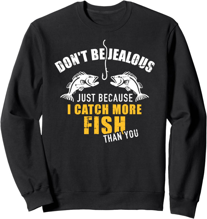 Angeln neidisch Spruch Sweatshirt