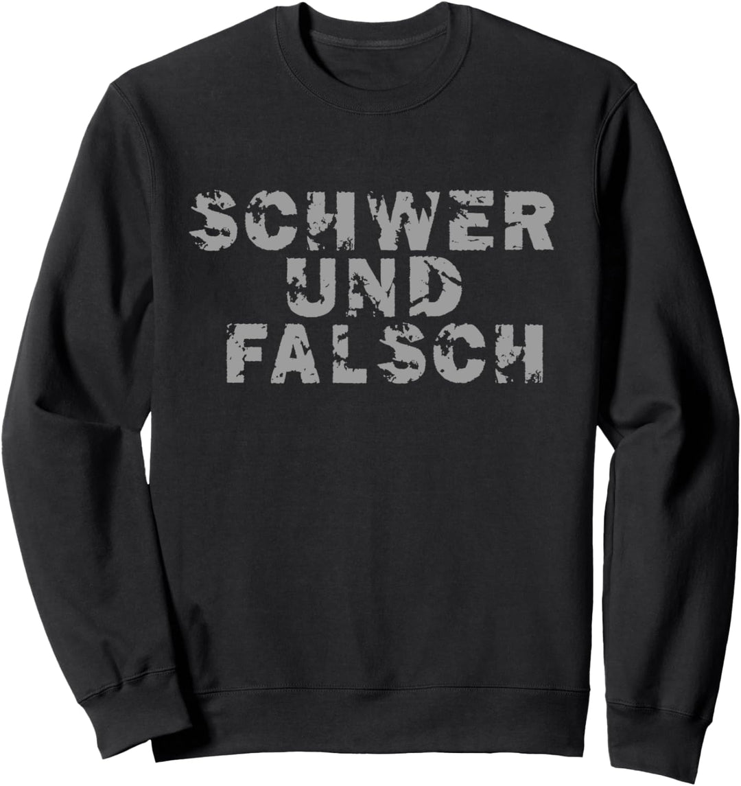 Kraftsport "Schwer und Falsch“ Gym Workout Fitness Sweatshirt