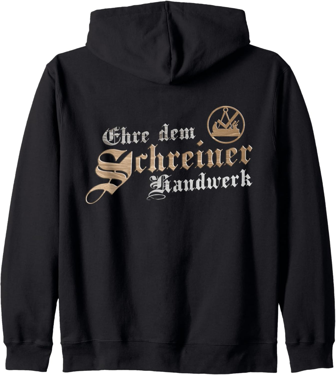 Ehre dem Schreiner Handwerk mit traditionellem Zunftzeichen Kapuzenjacke
